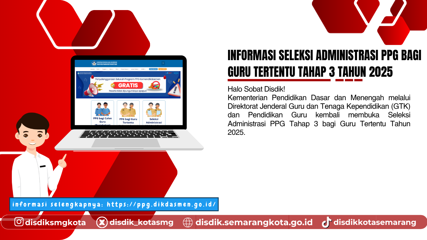 Informasi Seleksi Administrasi PPG bagi Guru Tertentu Tahap 3 Tahun 2025